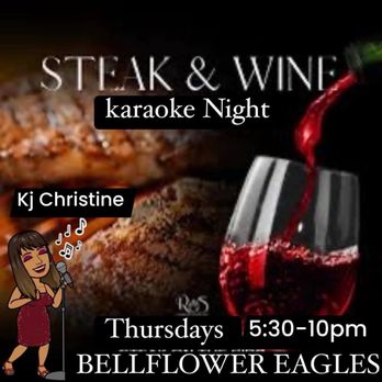 Fraternal Order of Eagles - Dinner and karaoke Thursdays With kj Christine 6-20pm - Social Clubs Near Me - Bellflower, California Fraternal Order of Eagles - Dinner and karaoke Thursdays With kj Christine 6-20pm - Social Clubs Near Me - Bellflower, California