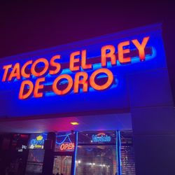 Tacos El Rey De Oro - Their sign is awesome at night