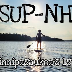 SUP-NH Paddleboard - Lake Winnipesaukee's original Paddleboard Company