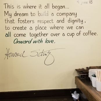 Starbucks - Howard Shultz quote - Coffee & Tea Near Me - Seattle, Washington Starbucks - Howard Shultz quote - Coffee & Tea Near Me - Seattle, Washington