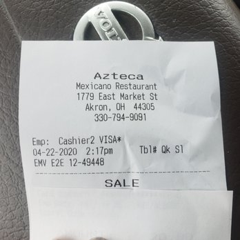 Azteca Mexican Restaurant - My receipt.  Yes I actually bought my dinner from them. It was ready at 2:17 and the "owner" was treating to call the police at 2:30. - Mexican Near Me - Akron, Ohio