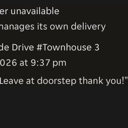 Pizza 73 - It says restaurant manages its own orders so their delivery driver through their company was messing it up