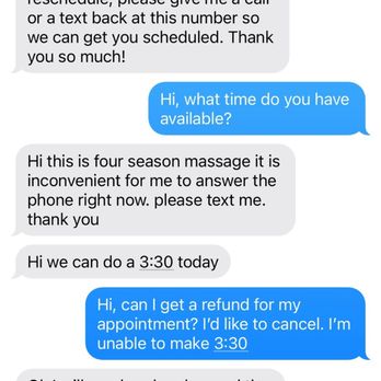 Four Seasons Massage - Spa messaging me to tell me they cannot accommodate my appointment after I booked and paid online. - Beauty & Spas Near Me - Palm Desert, California Four Seasons Massage - Spa messaging me to tell me they cannot accommodate my appointment after I booked and paid online. - Beauty & Spas Near Me - Palm Desert, California