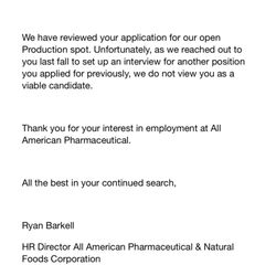 All American Pharmaceutical & Natural Food - Because I could sit around unemployed for 2months, I'm now ineligible for future employment(fine by me)