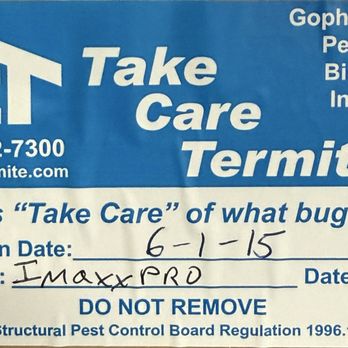 Take Care Termite & Pest Control - Treatment sticker - Pest Control Near Me - Tracy, California Take Care Termite & Pest Control - Treatment sticker - Pest Control Near Me - Tracy, California