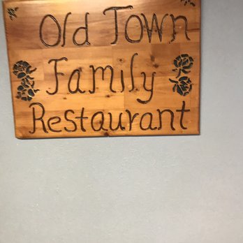 Old Town Family Restaurant - a sign on the wall - Diners Near Me - Clinton, Iowa Old Town Family Restaurant - a sign on the wall - Diners Near Me - Clinton, Iowa