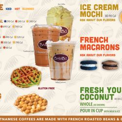 Bambu Dessert Drinks - Our variety of coffee and snacks...try our vietnamese coffee served hot or cold