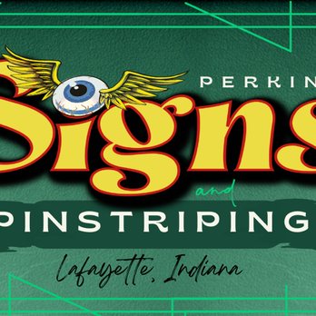 PERKINS SIGNS - Image of the front of our business card. Designed by Clint Perkins - Signmaking Near Me - Lafayette, Indiana PERKINS SIGNS - Image of the front of our business card. Designed by Clint Perkins - Signmaking Near Me - Lafayette, Indiana