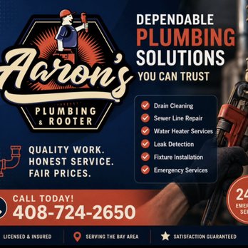 Aaron's Plumbing & Rooter - Dependable Plumbing - Plumbing Near Me - Gilroy, California Aaron's Plumbing & Rooter - Dependable Plumbing - Plumbing Near Me - Gilroy, California