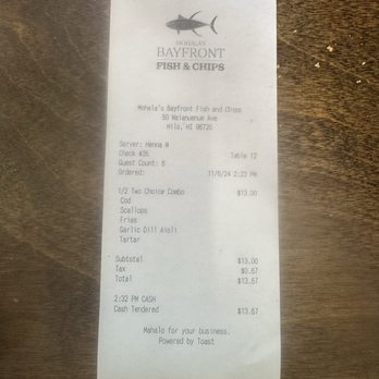 Mohala’s Bayfront Fish & Chips - My receipt from 27 dollars to 13. I did not ask for the discount. - Fish & Chips Near Me - Hilo, Hawaii Mohala’s Bayfront Fish & Chips - My receipt from 27 dollars to 13. I did not ask for the discount. - Fish & Chips Near Me - Hilo, Hawaii