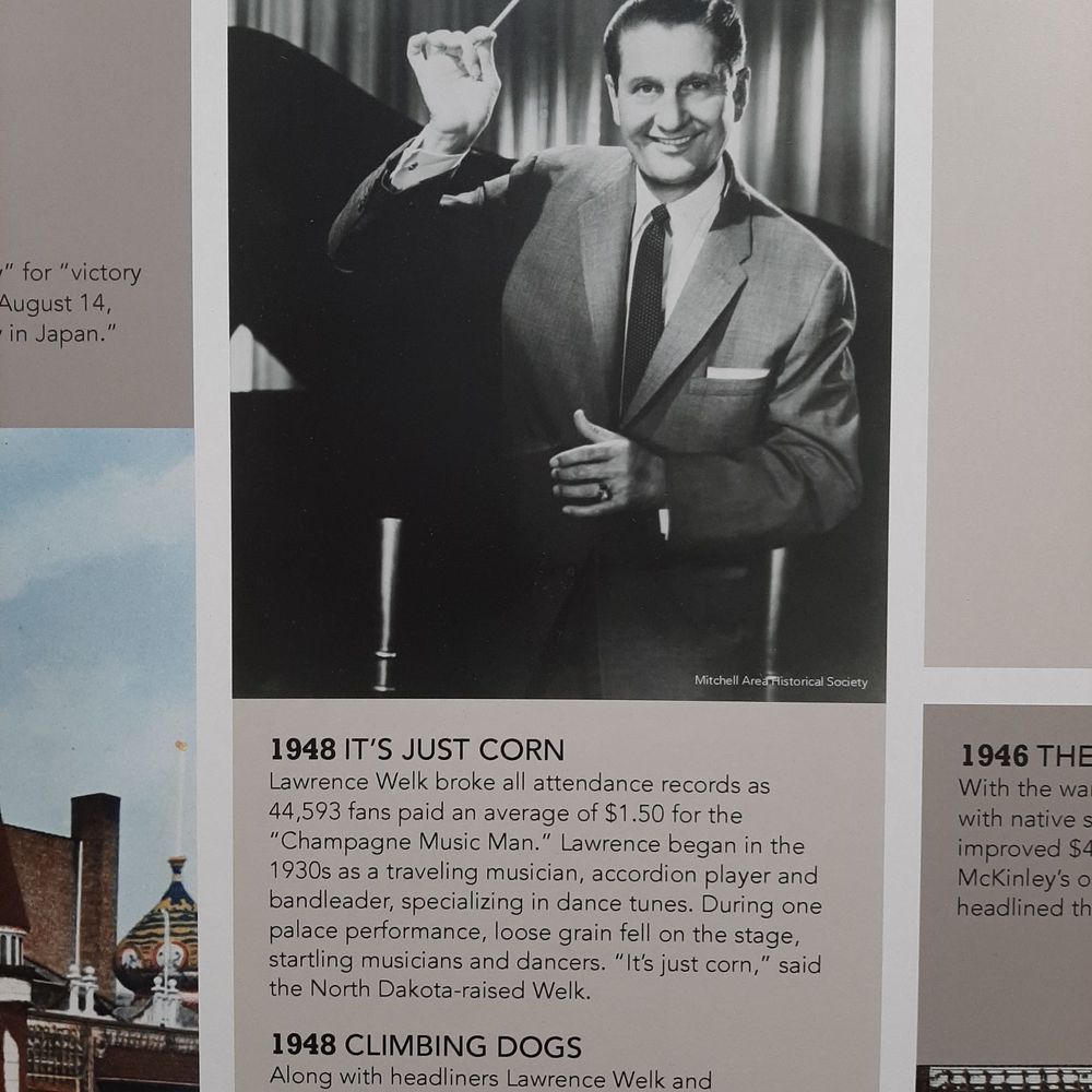 Corn Palace - Lawrence Welk was big in San Diego, CA and that's where I am from, so I thought it was neat to see this connection. - Museums Near Me - Mitchell, South Dakota