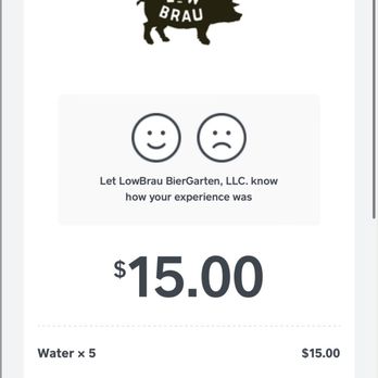 LowBrau - FRAUDULENT CHARGE!!! The only time I used my card was for entry. I left early that night and got this random charge as I was driving away. - German Near Me - Sacramento, California LowBrau - FRAUDULENT CHARGE!!! The only time I used my card was for entry. I left early that night and got this random charge as I was driving away. - German Near Me - Sacramento, California