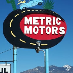 Metric Motors - Metric Motors Sign -Taos, NM