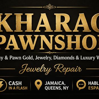 Kharag Pawnshop - Pawn Shops Near Me - Jamaica, New York Kharag Pawnshop - Pawn Shops Near Me - Jamaica, New York