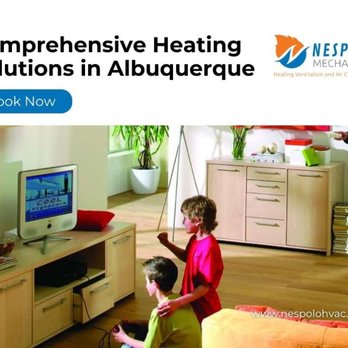 Nespolo Mechanical - 11_Nespolo Mechanical LLC_Comprehensive Heating Solutions in Albuquerque.jpg - Heating & Air Conditioning/HVAC Near Me - Albuquerque, New Mexico