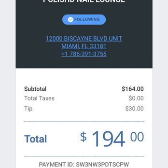 Polish’d Nail Lounge - How much I paid and tipped for good quality products that I did NOT receive. - Nail Salons Near Me - North Miami, Florida Polish’d Nail Lounge - How much I paid and tipped for good quality products that I did NOT receive. - Nail Salons Near Me - North Miami, Florida