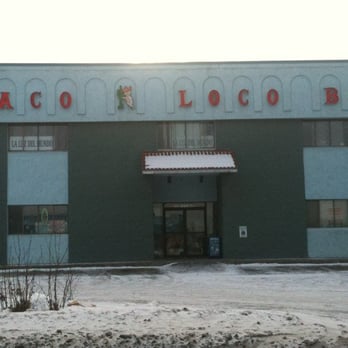 Taco Loco - the front of the building - Mexican Near Me - Anchorage, Alaska Taco Loco - the front of the building - Mexican Near Me - Anchorage, Alaska