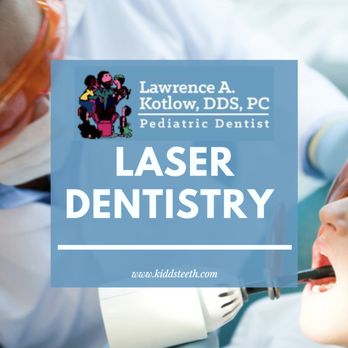 Lawrence A. Kotlow, Dds, PC - Laser Dentistry is our specialty. - Pediatric Dentists Near Me - Albany, New York Lawrence A. Kotlow, Dds, PC - Laser Dentistry is our specialty. - Pediatric Dentists Near Me - Albany, New York