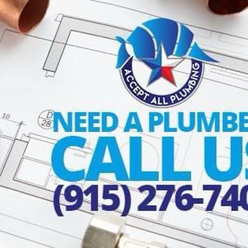 Accept All Plumbing - Contact info - Plumbing Near Me - El Paso, Texas Accept All Plumbing - Contact info - Plumbing Near Me - El Paso, Texas