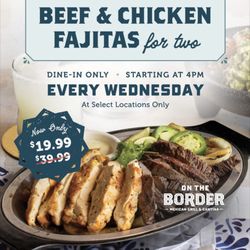 On The Border Mexican Grill & Cantina - Half off beef & chicken Fajitas for two for $19.99