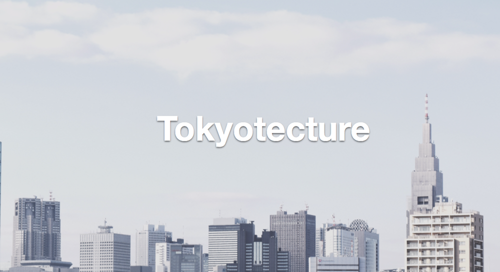 Tokyotecture