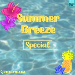 Hot Deal**Don't miss!! Summer Breeze Special!!
Call now to book an appointment!!