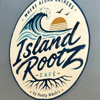 Island Rootz Cafe by Aunty Mailes - Signage - Hawaiian Near Me - Gardena, California Island Rootz Cafe by Aunty Mailes - Signage - Hawaiian Near Me - Gardena, California