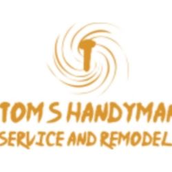 Tom's Handyman Service and Remodels