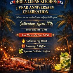 Hola Cuban Kitchen - Hola's Cuban Kitchen First Anniversary 4.18.2026