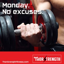 Thorstrength - Monday. No excuses.
Thor Strength Fitness - Kennesaw GA