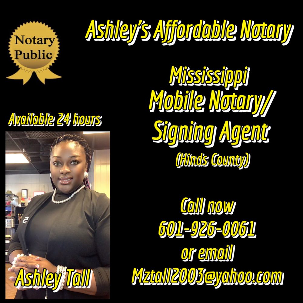 ASHLEY’S AFFORDABLE NOTARY Request a Quote 114 Port Gibson St