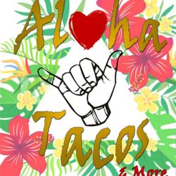 Aloha Tacos and More