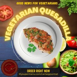 Carla's Gourmet - Vegetarian Quesadilla