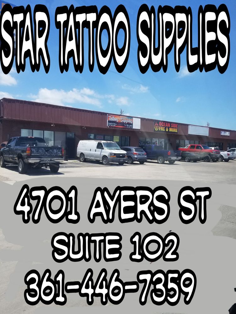 STAR TATTOO SUPPLIES Updated June 2024 4701 Ayers St, Corpus