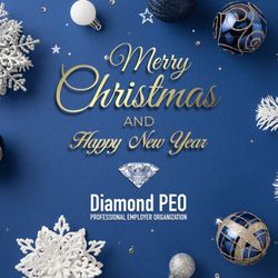 Diamond PEO - Diamond PEO Wishes You a Joyful Season
And Continued Success in the New Year!