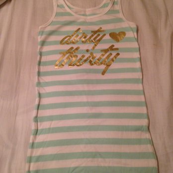 Oromar Custom Silk Screen & Design - Dirty Thirty tank for my friend's 30th! - Sewing & Alterations Near Me - Chino, California