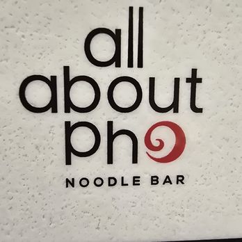 All About Pho - Vietnamese Near Me - Cerritos, California All About Pho - Vietnamese Near Me - Cerritos, California