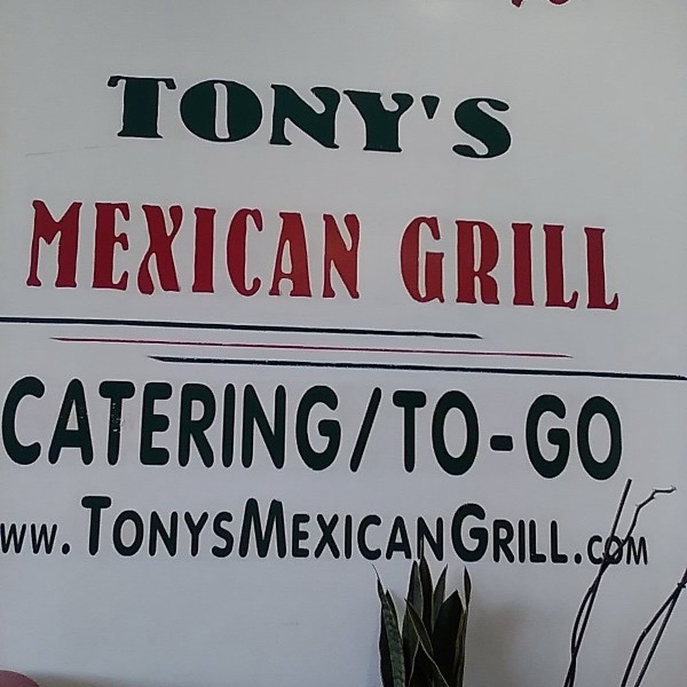 Tony's Mexican Grill - The Tony's welcome sign. - Mexican Near Me - Sherman Oaks, California Tony's Mexican Grill - The Tony's welcome sign. - Mexican Near Me - Sherman Oaks, California