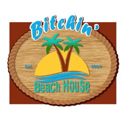Bitchin' Beach House - House Sign