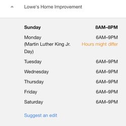 Lowe's - Had to post this cuz no one picks up when u need the hours and the hours aren't even posted on Yelp