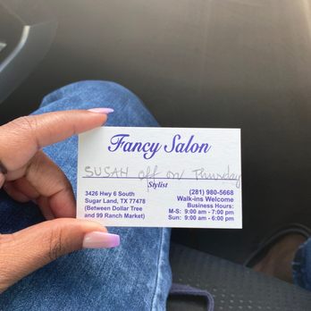 Fancy Salon - Her business card that shows her name and hours. - Hair Salons Near Me - Sugar Land, Texas