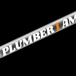 PLUMBER I AM