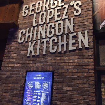 George Lopez's Chingon Kitchen - Signage. Dinner 11/9/2017 - Mexican Near Me - Highland, California