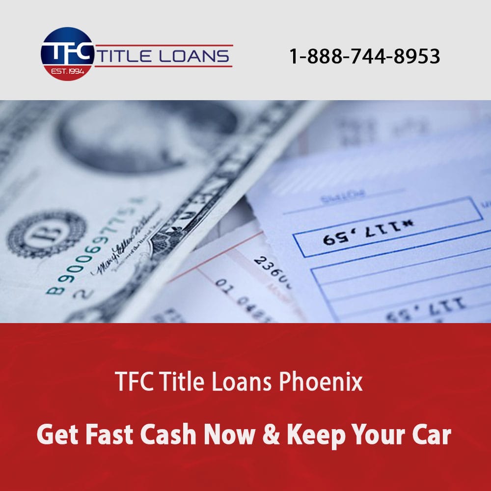 TFC TITLE LOANS PHOENIX Updated October 2024 3802 N 53rd Ave