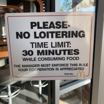 McDonald's - a no - lotering time limit sign - Fast Food Near Me - Nanuet, New York McDonald's - a no - lotering time limit sign - Fast Food Near Me - Nanuet, New York