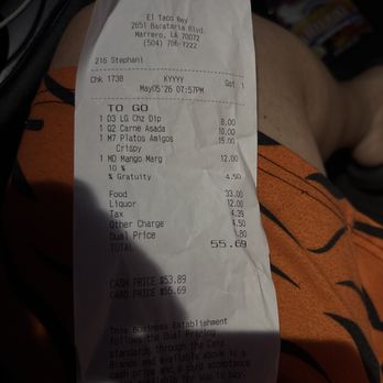 Tacos El Rey - They added tip and she gave me the credit card total not the cash - Mexican Near Me - Marrero, Louisiana