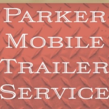 Parker Trailer Service - Trailer Repair Near Me