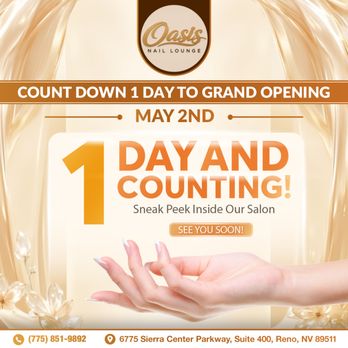 Oasis Nail Lounge - Only 1 DAY LEFT until we officially open the doors to your new favorite sanctuary--Oasis Nail Lounge! - Nail Salons Near Me - Reno, Nevada Oasis Nail Lounge - Only 1 DAY LEFT until we officially open the doors to your new favorite sanctuary--Oasis Nail Lounge! - Nail Salons Near Me - Reno, Nevada