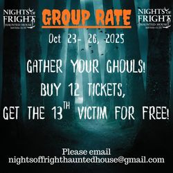 Nights of Fright - Nights of Fright Haunted House in Davie, Florida is offering group rates.  Available for any night.  Buy 12 get 1 free.