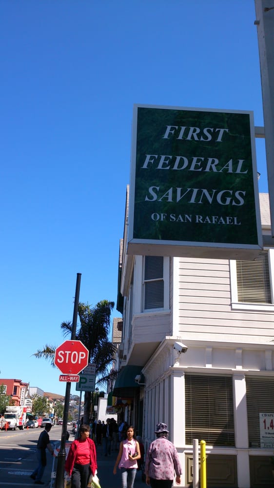 First Federal Savings And Loan Port Angeles FIRST FEDERAL SAVINGS AND LOAN ASSOCIATION OF SAN RAFAEL - Updated